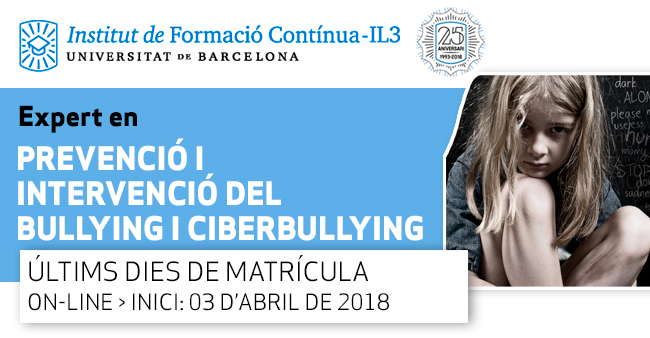 IL3-UB · Expert en Prevenció i Intervenció del Bullying i Ciberbullying  - Obert període d'inscripció