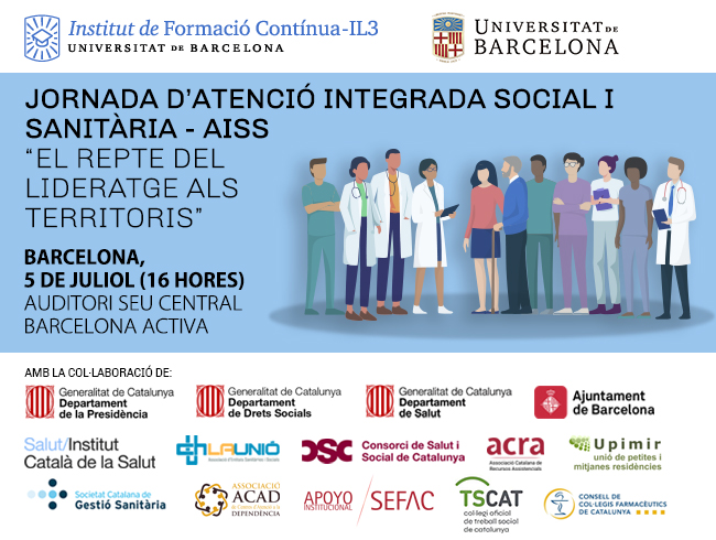 L3-UB · Jornada d'atenció Integrada Social i Sanitària a Catalunya: el repte dels lideratges al territori