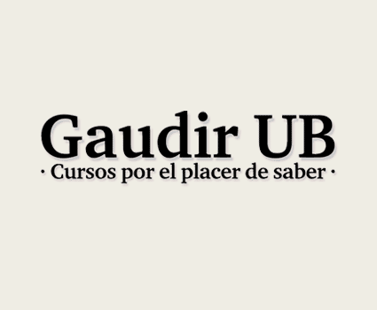 Gaudir UB. Cursos por el placer de saber