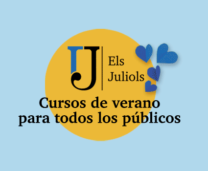 El juliols. Cursos de verano. Matrícula abierta