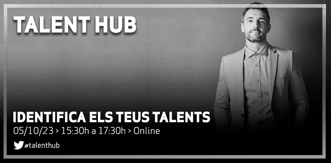 Identifica els teus talents - Talent Hub